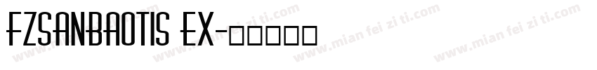 FZSanBaoTiS Ex字体转换